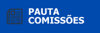 PAUTA DAS COMISSÕES